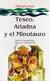 TESEO, ARIADNA Y EL MINOT