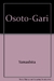OSOTO GARI