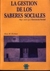 GESTION DE LOS SABERES SOCIALES, LA