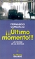 ULTIMO MOMENTO