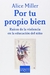 POR TU PROPIO BIEN