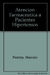 ATENCION FARMACEUTICA A PACIENTES HIPERTENSOS - comprar online