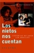 NIETOS NOS CUENTAN, LOS