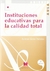 INSTITUCIONES EDUCATIVAS PARA LA CALIDAD TOTAL