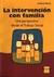 INTERVENCION CON FAMILIA,