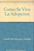 COMO SE VIVE LA ADOPCION