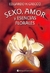 SEXO, AMOR Y ESENCIAS FLORALES