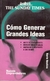COMO GENERAR GRANDES IDEAS