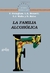 FAMILIA ALCOHOLICA, LA