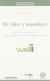 DE FILIAS Y ARQUETIPOS