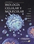 BIOLOGIA CELULAR Y MOLECULAR - 4ED