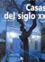 CASAS DEL SIGLO XX