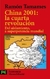 CHINA 2001: LA CUARTA REVOLUCION