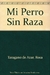 MI PERRO SIN RAZA