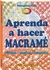 APRENDA A HACER MACRAME