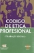 CODIGO DE ETICA PROFESION