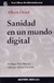 SANIDAD EN EN MUNDO DIGITAL, LA