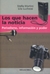QUE HACEN LA NOTICIA, LOS