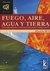 FUEGO,AIRE,AGUA Y TIERRA