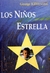 NIÑOS ESTRELLA, LOS - comprar online