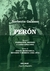 PERON - 2 TOMOS - DE 1893 A 1974