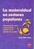 MATERNIDAD EN SECTORES POPULARES