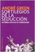 SORTILEGIOS DE LA SEDUCCION - Lecturas críticas de Shakespeare