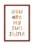Quadro Infantil - You Are My Sunshine - comprar online