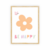 Quadro Infantil - Be Happy 