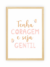 Quadro Infantil - Tenha Coragem e Seja Gentil