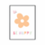 Quadro Infantil - Be Happy 