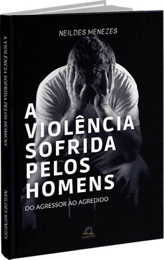 A violência sofrida pelos homens