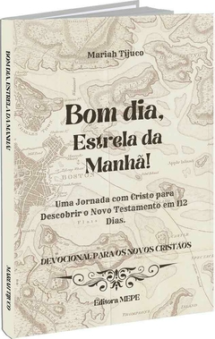 Bom Dia, Estrela da Manhã!