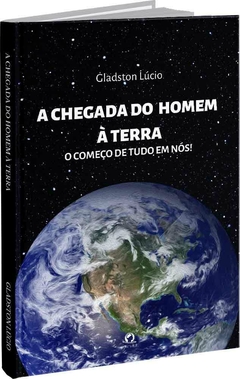 A chegada do homem à Terra