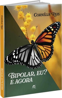 Bipolar, eu? E agora