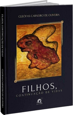 Filhos, continuação de vidas