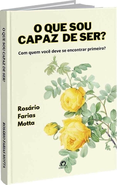 O que sou capaz de ser?