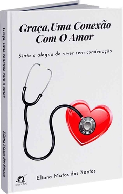 Graça, uma conexão com o amor