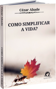 Como Simplificar a Vida?