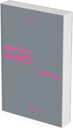 El arte hoy / Jean-Luc Nancy