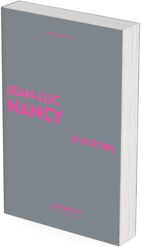 El arte hoy / Jean-Luc Nancy