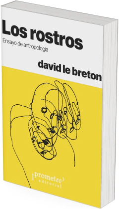 Los rostros. Ensayo de antropología / David Le Breton