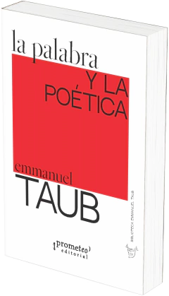 La palabra y la poética / Emmanuel Taub