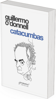 Catacumbas 2a ed / Guillermo O´Donnell