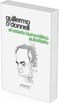 El estado burocrático autoritario 2a ed / Guillermo O´Donnell