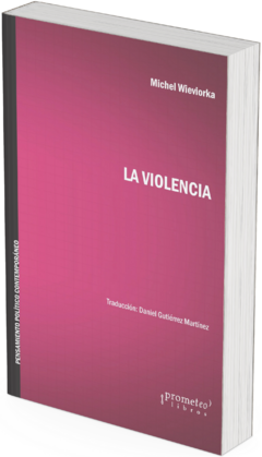 La violencia / Michel Wieviorka - comprar online