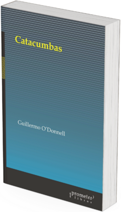 Catacumbas 1a ed / Guillermo O´Donnell - comprar online