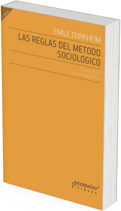 Las reglas del método sociológico / Emile Durkheim ; Introducción de Alejandro Bialakowsky