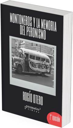 Montoneros y la memoria del peronismo / Rocío Otero