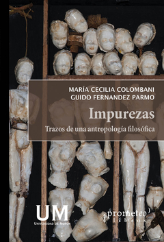 IMPUREZAS. Trazos de una antropologia filosofica / COLOMBANI MARIA CECILIA